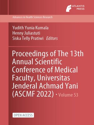 cover image of Proceedings of the 13th Annual Scientific Conference of Medical Faculty, Universitas Jenderal Achmad Yani (ASCMF 2022)